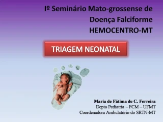 I Semin rio Mato-grossense de Doen a Falciforme HEMOCENTRO-MT - slide 1