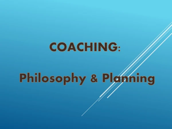 COACHING: Philosophy &amp; Planning