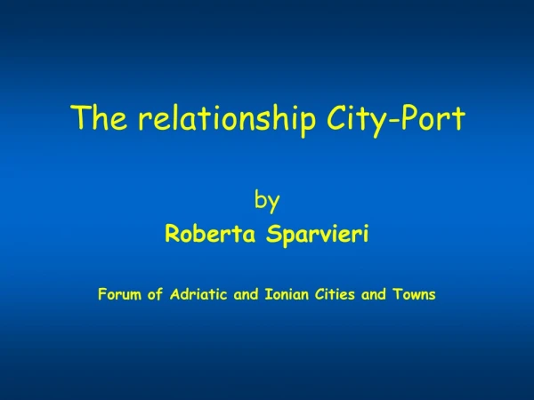 The relationship City-Port