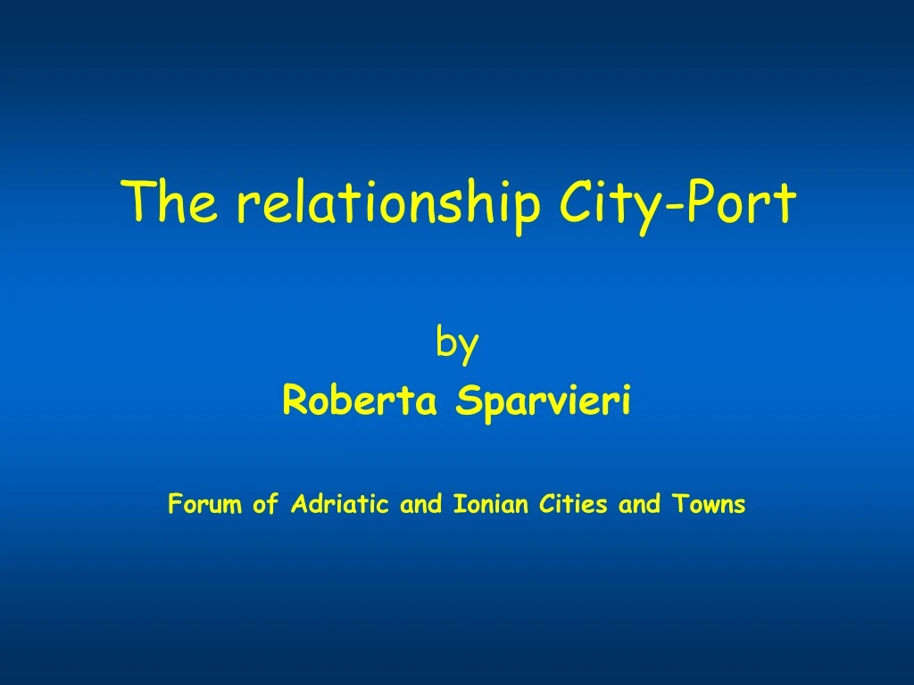 the relationship city port