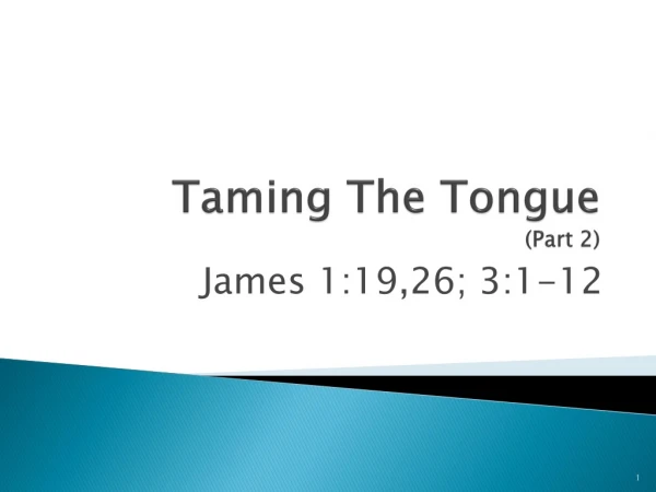 Taming The Tongue (Part 2)