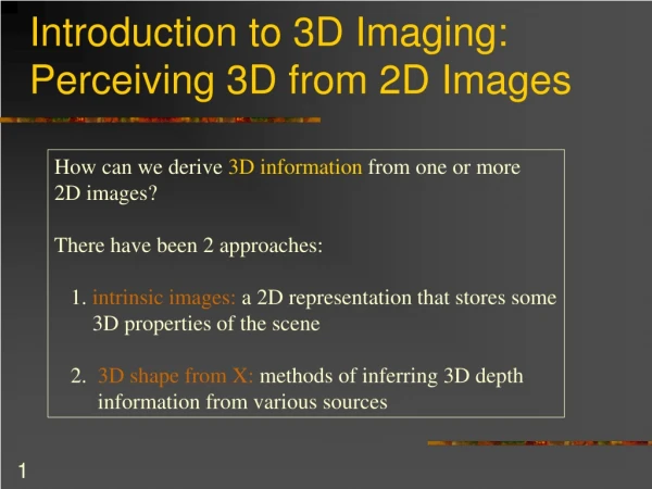 Introduction to 3D Imaging: Perceiving 3D from 2D Images