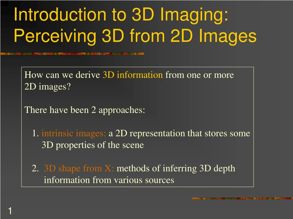 introduction to 3d imaging perceiving 3d from 2d images