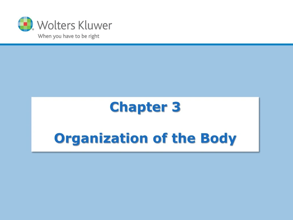 chapter 3 organization of the body