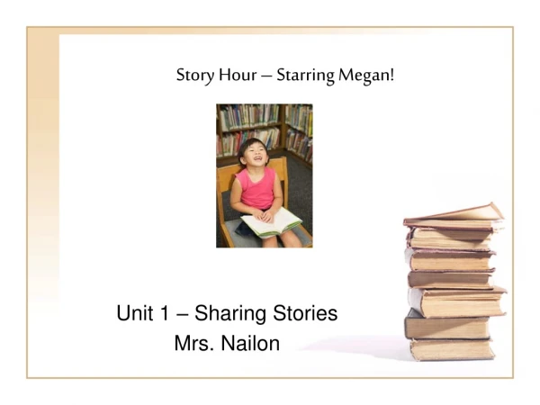 Story Hour – Starring Megan!