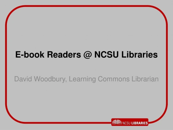 E-book Readers @ NCSU Libraries