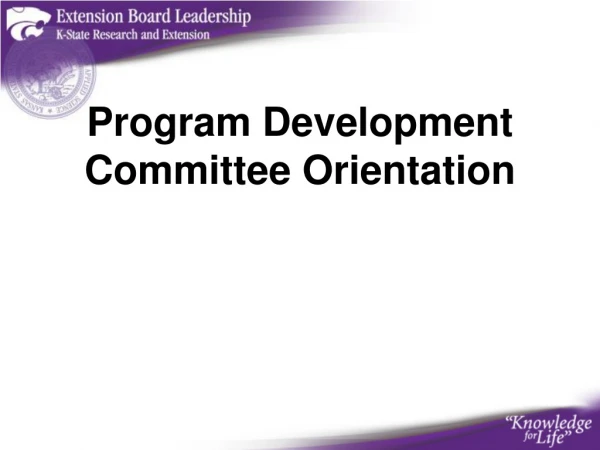 Program Development Committee Orientation