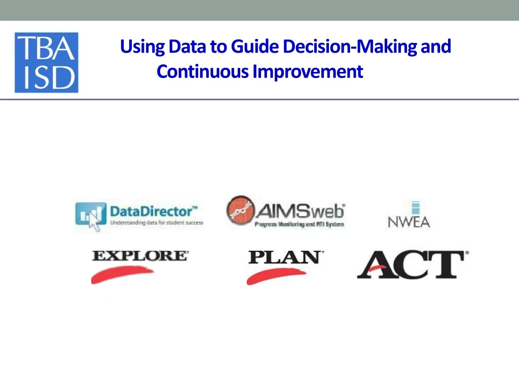 using data to guide decision making and continuous improvement