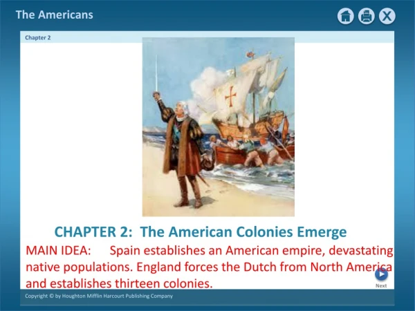 CHAPTER 2: The American Colonies Emerge