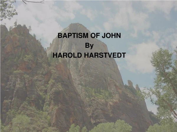 BAPTISM OF JOHN By HAROLD HARSTVEDT