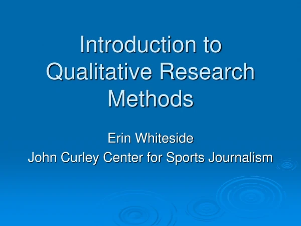 Introduction to Qualitative Research Methods