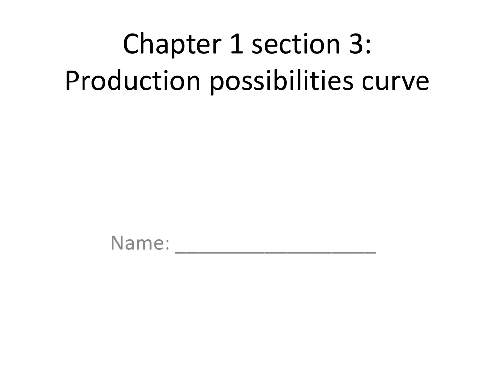 chapter 1 section 3 production possibilities curve