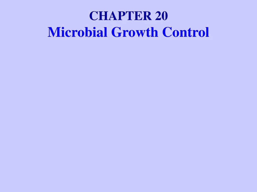 chapter 20 microbial growth control