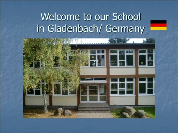 Welcome to our School in Gladenbach / Germany