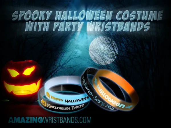 Spooky Halloween Costume with party wristbands