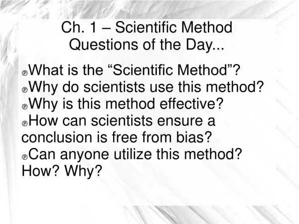 Ch. 1 – Scientific Method Questions of the Day...