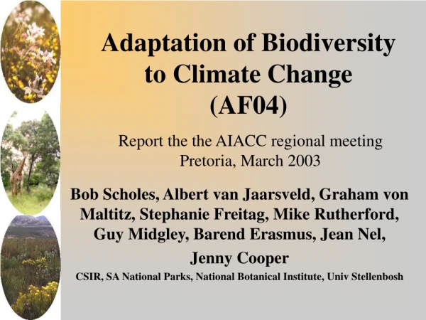 Adaptation of Biodiversity to Climate Change (AF04)