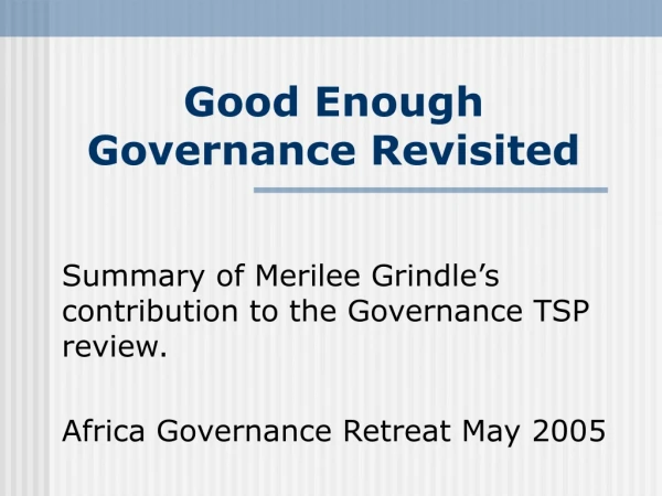 Good Enough Governance Revisited