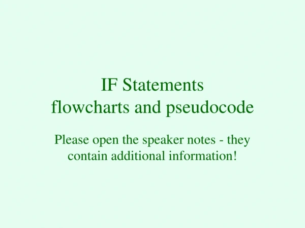 IF Statements flowcharts and pseudocode