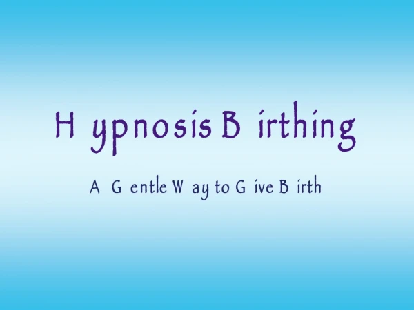 Hypnosis Birthing