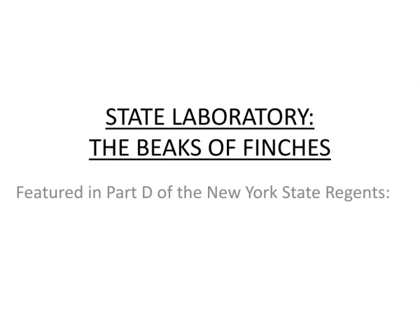 STATE LABORATORY: THE BEAKS OF FINCHES