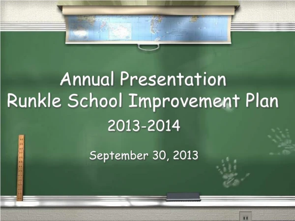 Annual Presentation Runkle School Improvement Plan