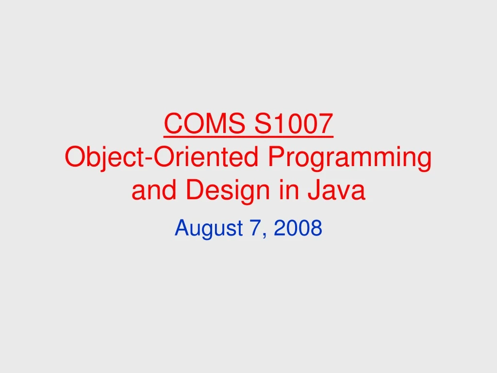 coms s1007 object oriented programming and design in java