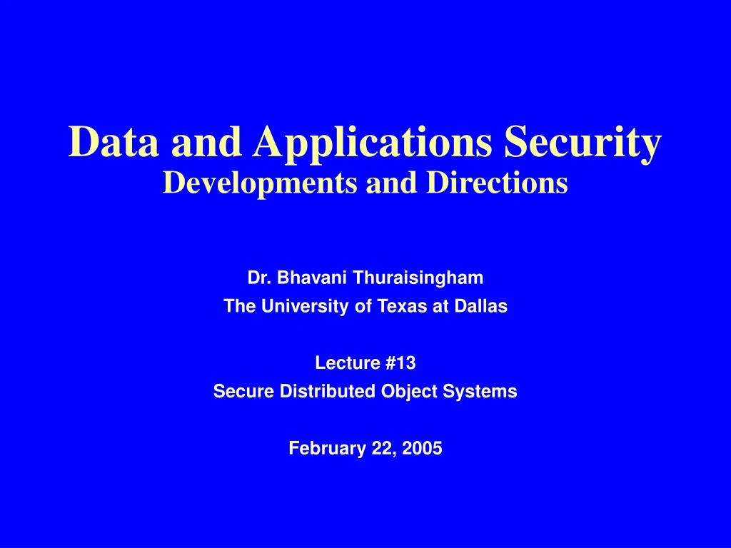 data and applications security developments and directions