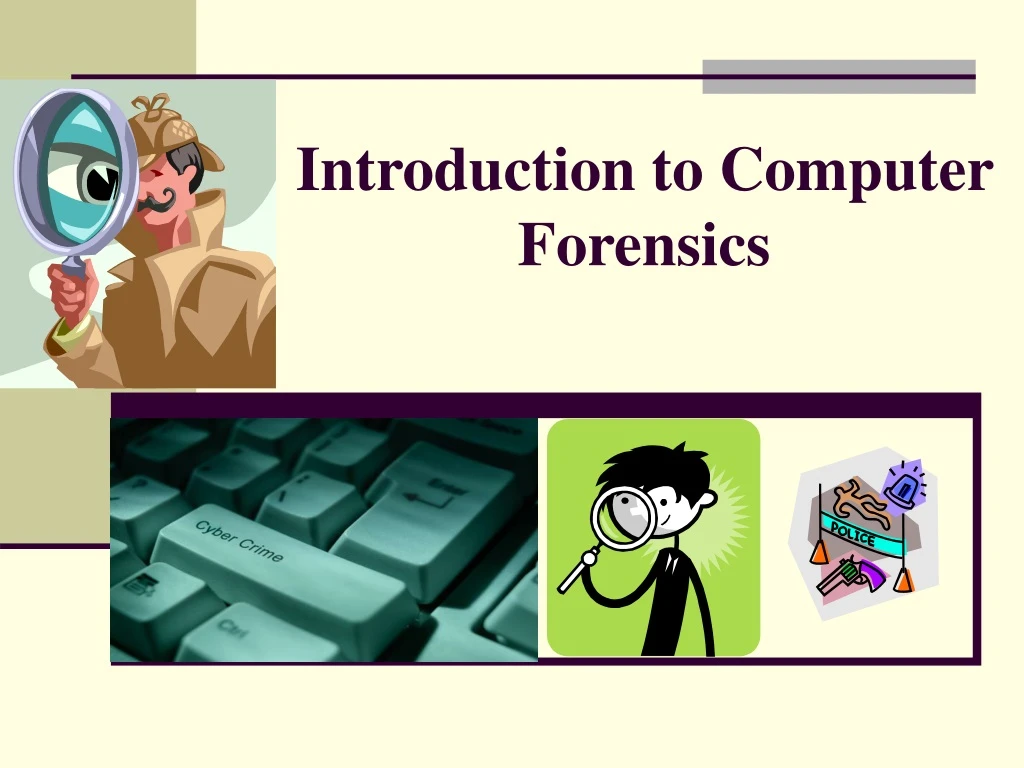 introduction to computer forensics