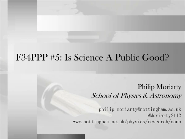 F34PPP #5: Is Science A Public Good?