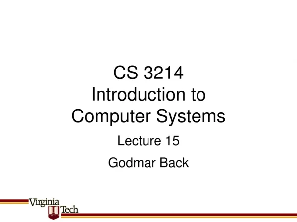 CS 3214 Introduction to Computer Systems