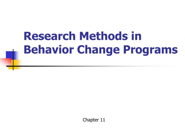 Research Methods in Behavior Change Programs