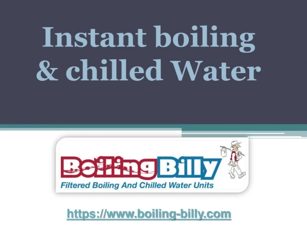 Instant boiling & chilled Water - boiling-billy.com