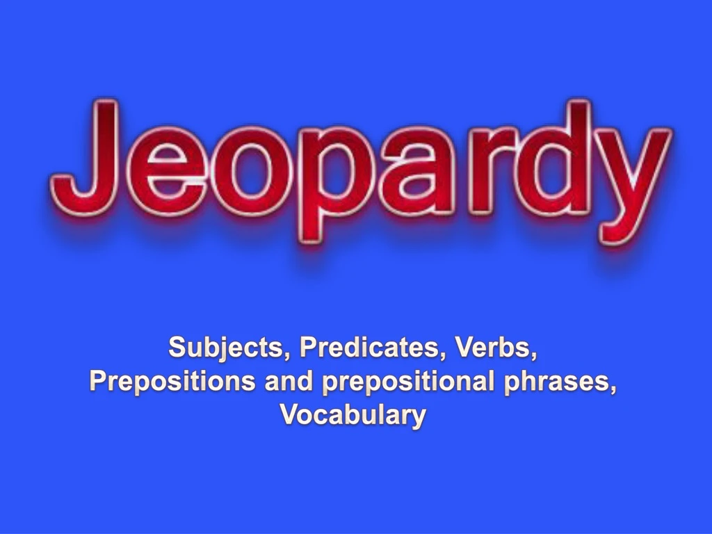 subjects predicates verbs prepositions