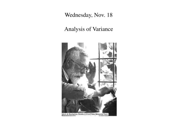 Wednesday, Nov. 18 Analysis of Variance