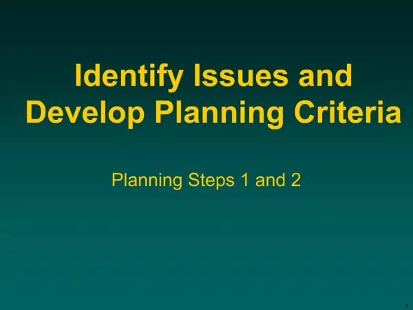 Identify Issues and Develop Planning Criteria