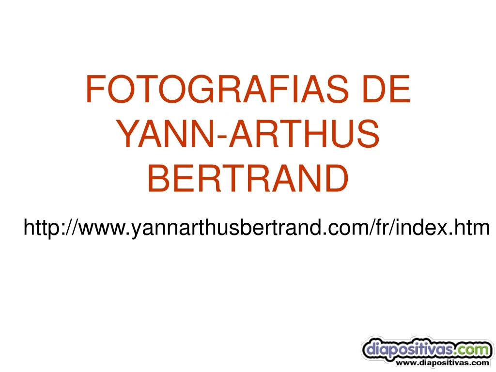 fotografias de yann arthus bertrand