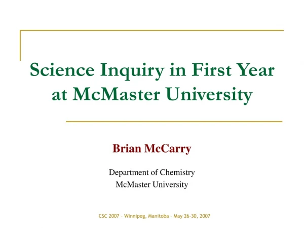 Science Inquiry in First Year at McMaster University