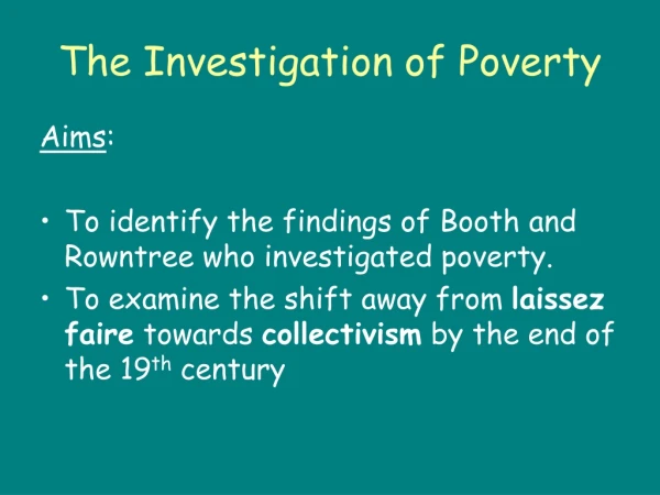 The Investigation of Poverty