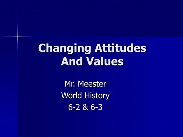 Changing Attitudes And Values