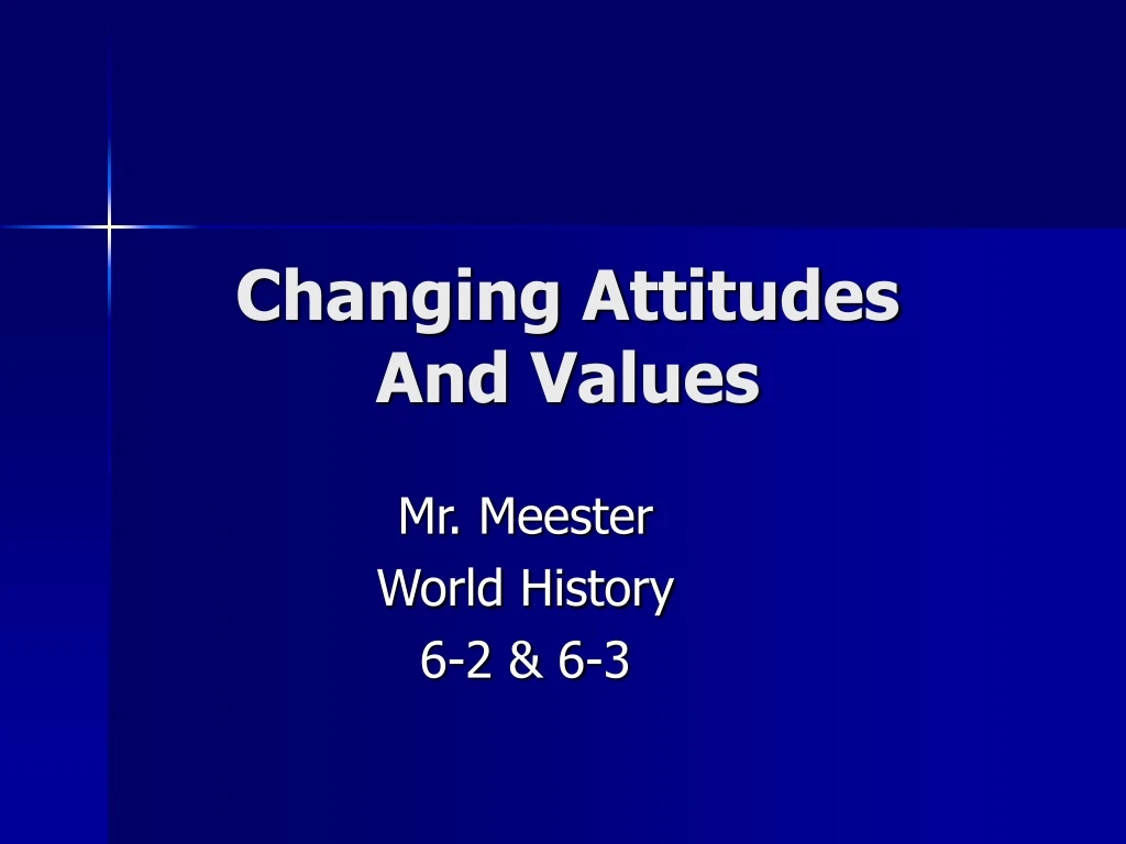 changing attitudes and values