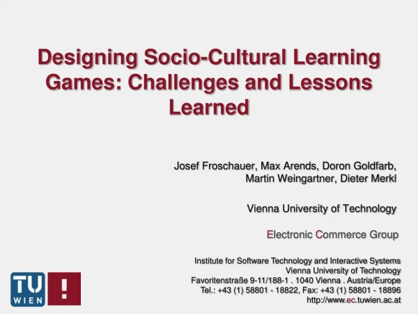 Designing Socio-Cultural Learning Games: Challenges and Lessons Learned