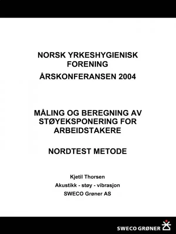 NORSK YRKESHYGIENISK FORENING RSKONFERANSEN 2004 M LING OG BEREGNING AV ST YEKSPONERING FOR ARBEIDSTAKERE NORDTEST