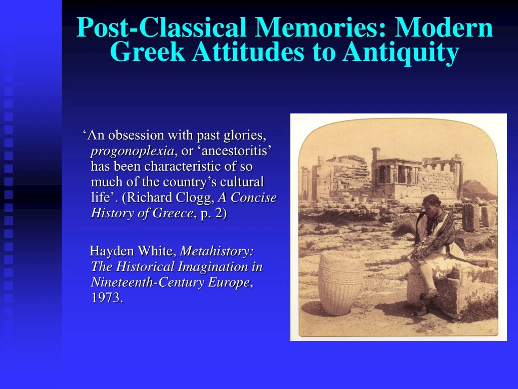 post classical memories modern greek attitudes to antiquity