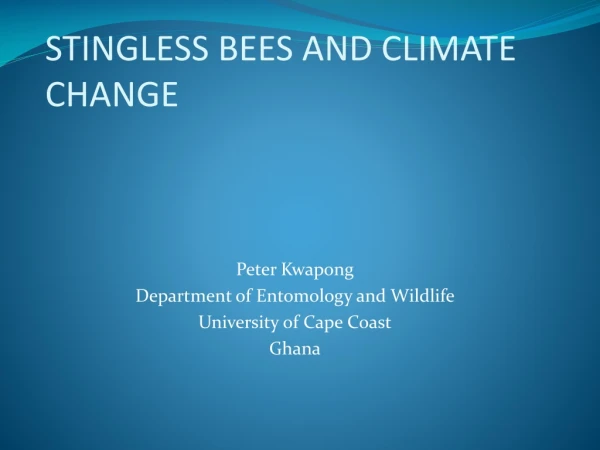 STINGLESS BEES AND CLIMATE CHANGE