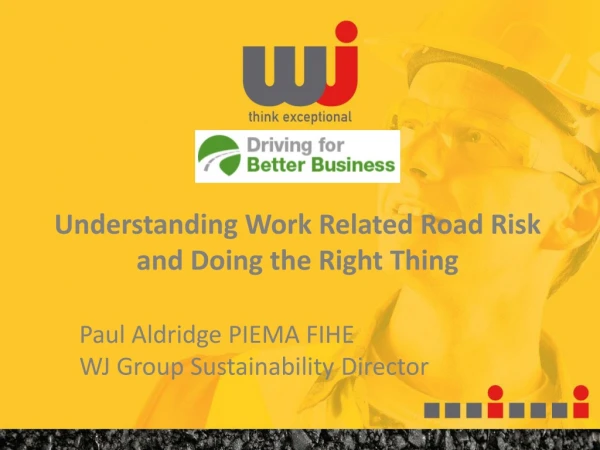 Understanding Work Related Road Risk and Doing the Right Thing