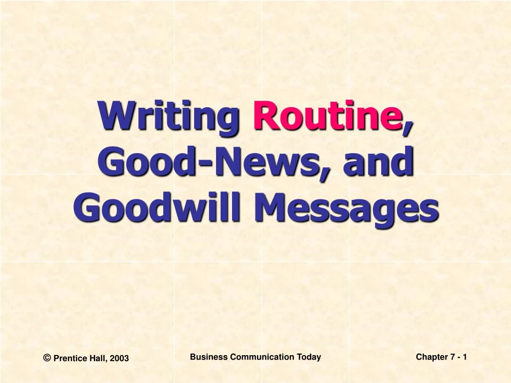 writing routine good news and goodwill messages