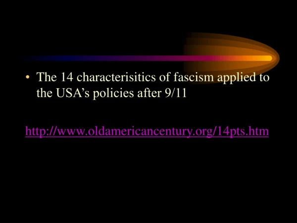 The 14 characterisitics of fascism applied to the USA’s policies after 9/11