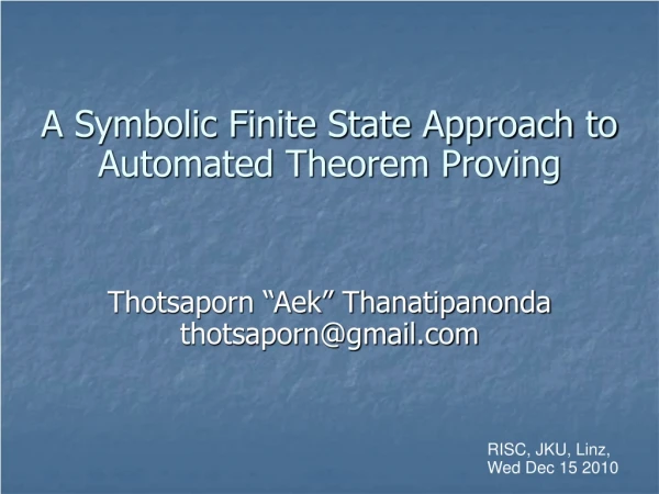 A Symbolic Finite State Approach to Automated Theorem Proving