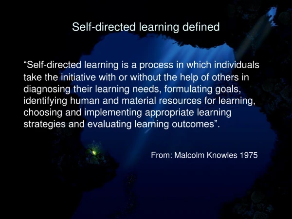 Self-directed learning defined